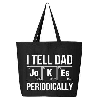 I Tell Dad Jokes Periodically 25L Jumbo Tote
