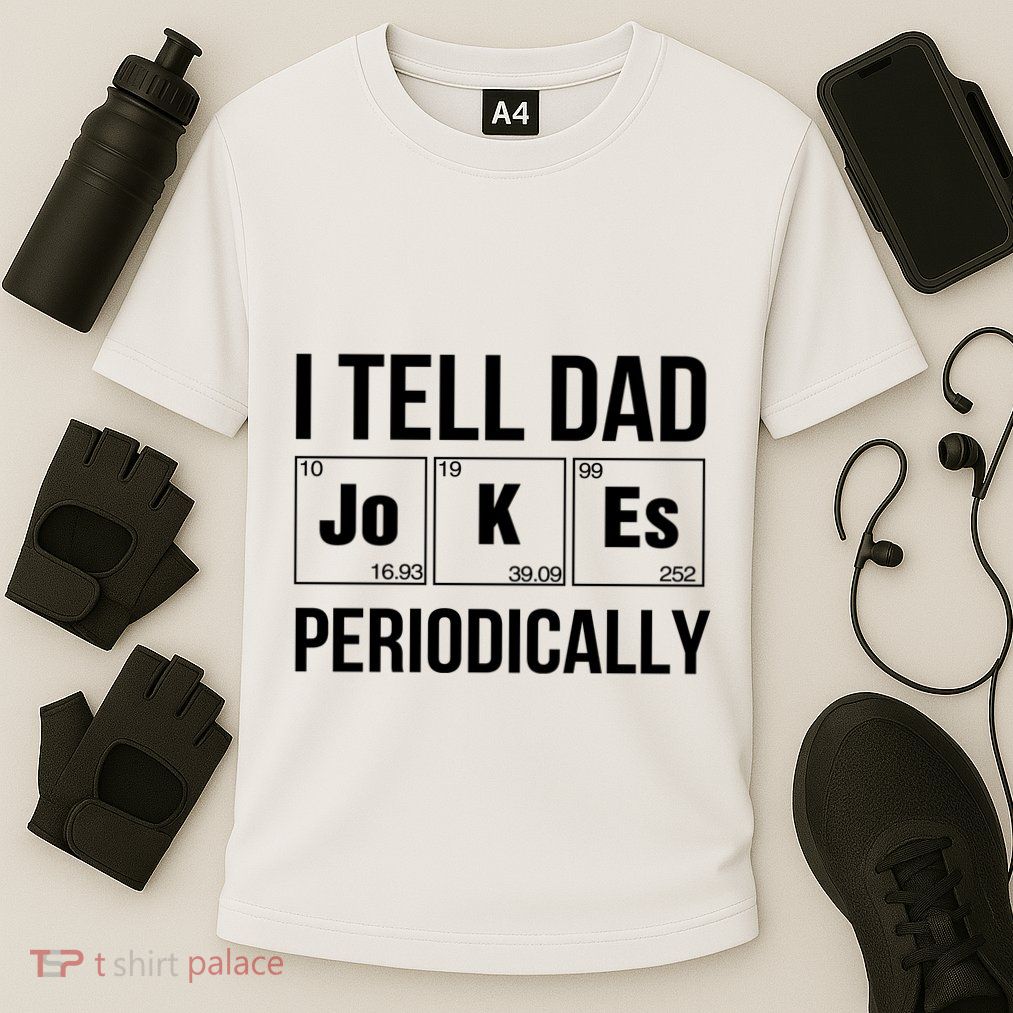 I Tell Dad Jokes Periodically Performance Shirt