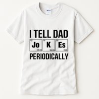 I Tell Dad Jokes Periodically Tall T-Shirt