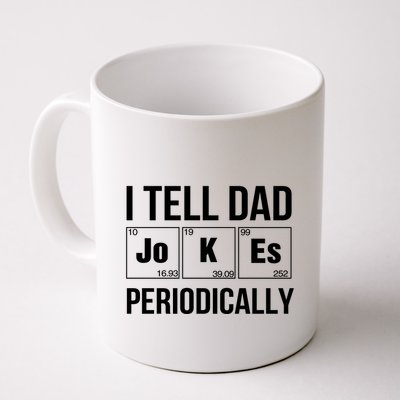I Tell Dad Jokes Periodically Mug