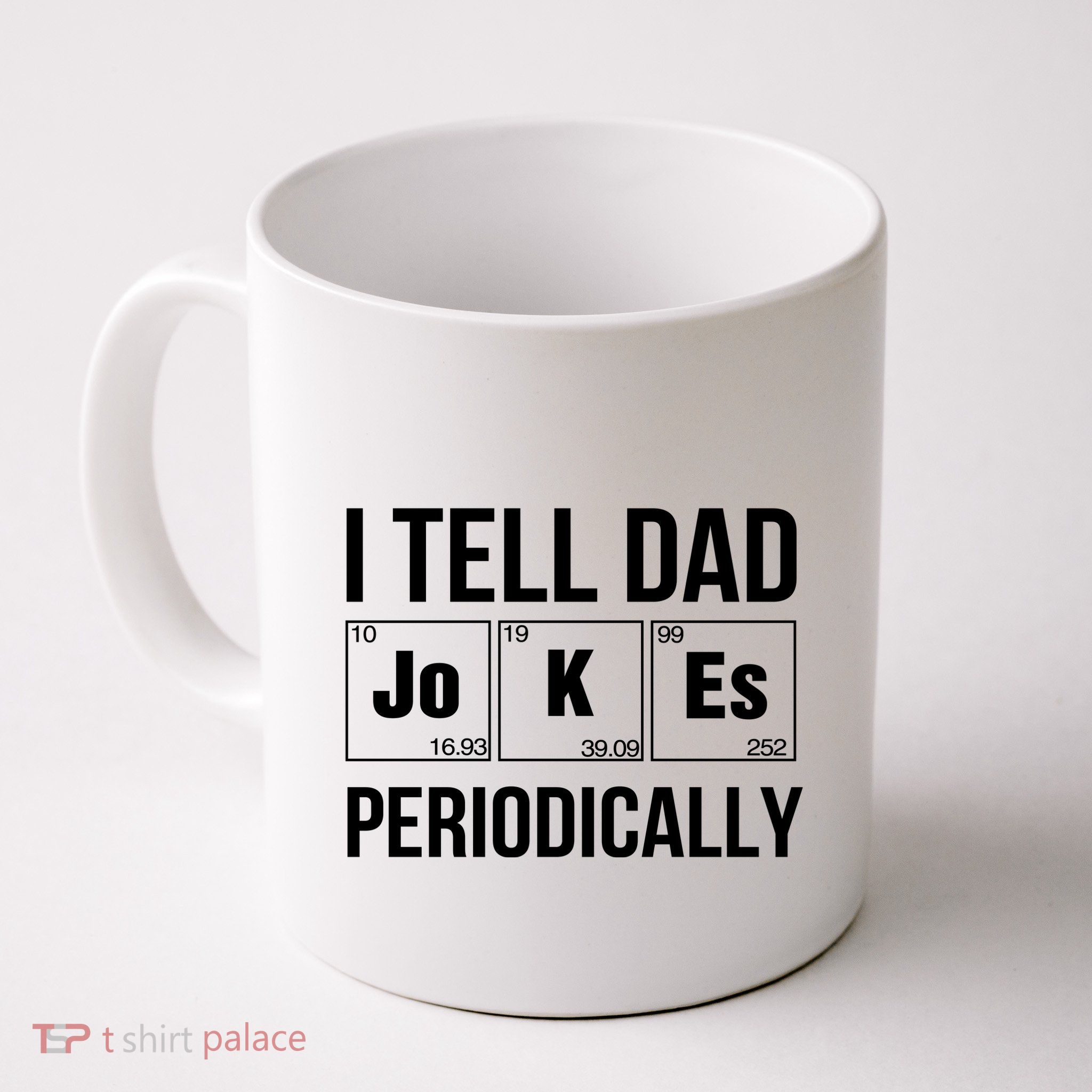 I Tell Dad Jokes Periodically Mug