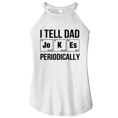 I Tell Dad Jokes Periodically Women's Perfect Tri Rocker Tank