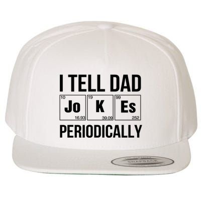 I Tell Dad Jokes Periodically Wool Snapback Cap