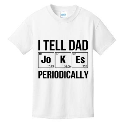 I Tell Dad Jokes Periodically Kids T-Shirt