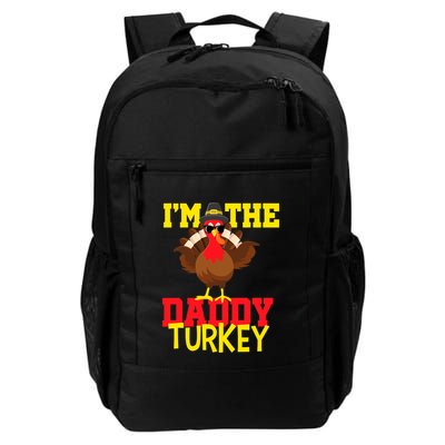 I'm The Daddy Turkey Cool Happy Thanksgiving Thankful Funny Backpack