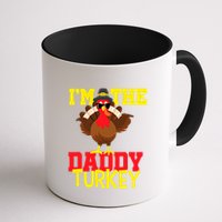 I'm The Daddy Turkey Cool Happy Thanksgiving Thankful Funny Mug