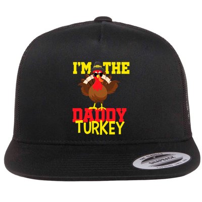 I'm The Daddy Turkey Cool Happy Thanksgiving Thankful Funny Flatbill Hat