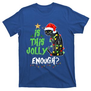 Is This Enough Jolly Grumpy Santa Cat Merry Christmas Gift T-Shirt