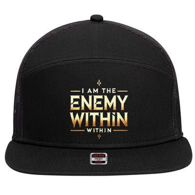 I´M The Enemy Within Bold Motivational Statement 7 Panel Mesh Trucker Snapback Hat