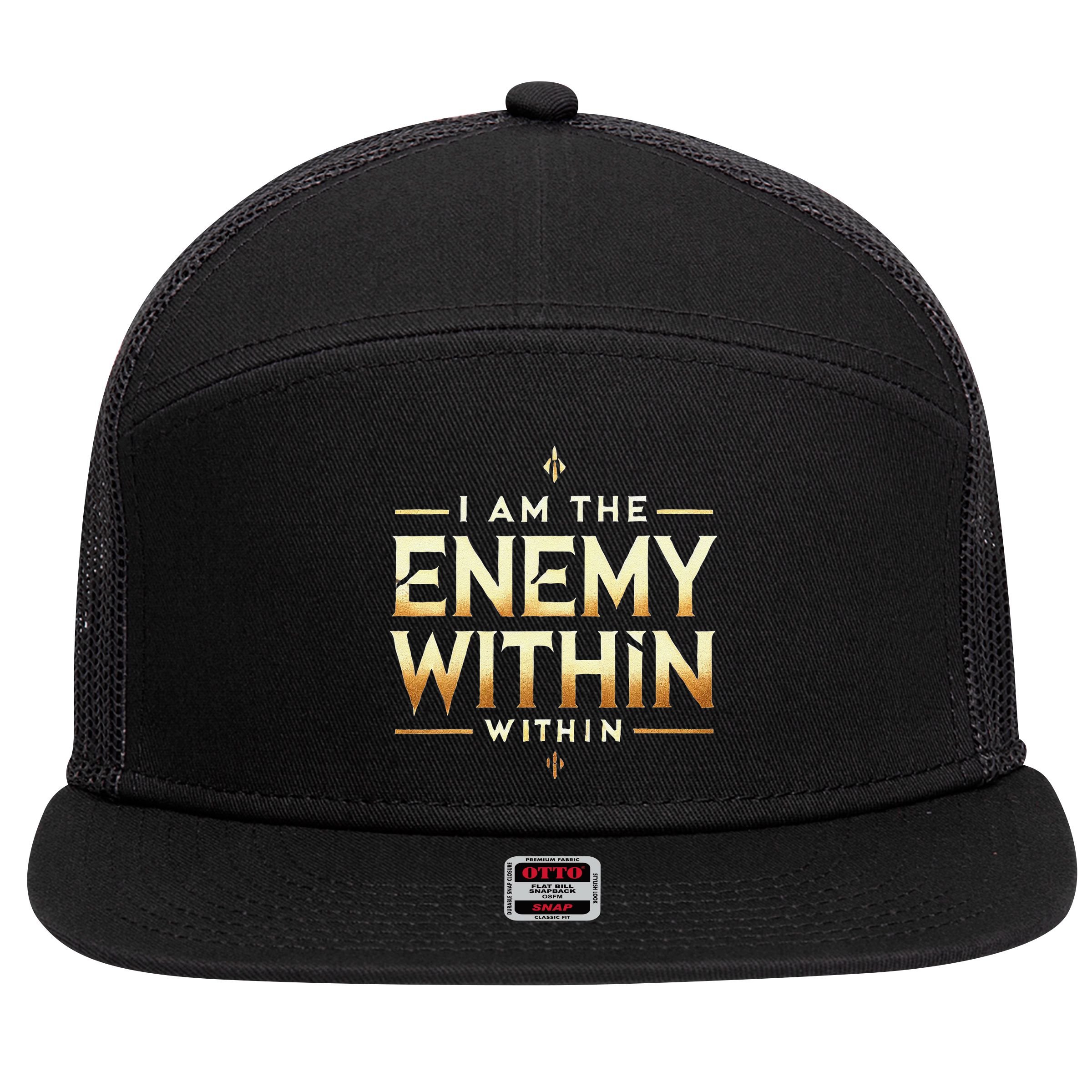I´M The Enemy Within Bold Motivational Statement 7 Panel Mesh Trucker Snapback Hat