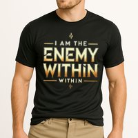 I´M The Enemy Within Bold Motivational Statement Performance Shirt