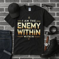 I´M The Enemy Within Bold Motivational Statement Tall T-Shirt