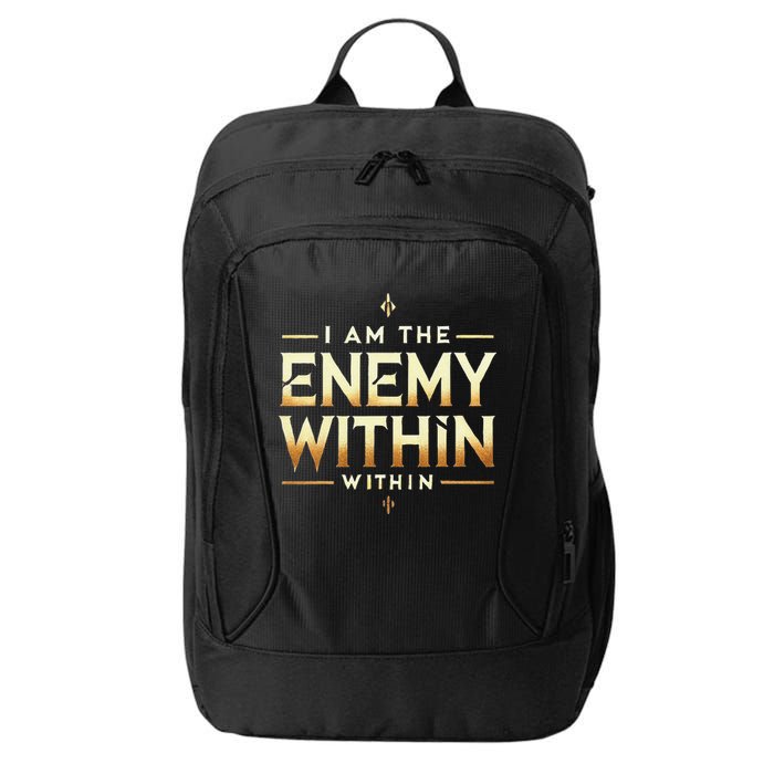 I´M The Enemy Within Bold Motivational Statement City Backpack