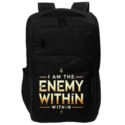 I´M The Enemy Within Bold Motivational Statement Impact Tech Backpack