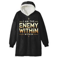 I´M The Enemy Within Bold Motivational Statement Hooded Wearable Blanket