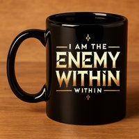 I´M The Enemy Within Bold Motivational Statement 11oz C Handle Ceramic Mug