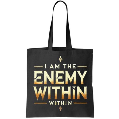 I´M The Enemy Within Bold Motivational Statement Bag