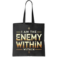I´M The Enemy Within Bold Motivational Statement Bag