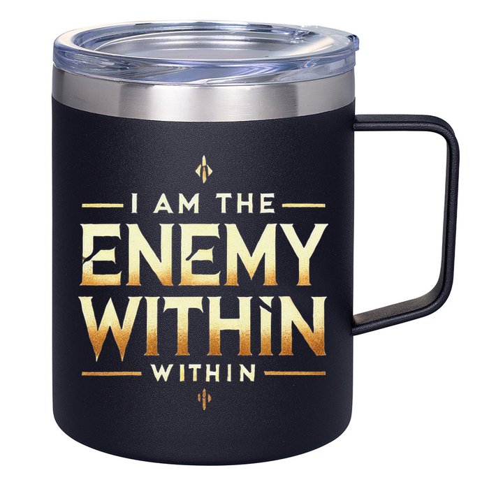 I´M The Enemy Within Bold Motivational Statement 12oz Stainless Steel Coffee Mug