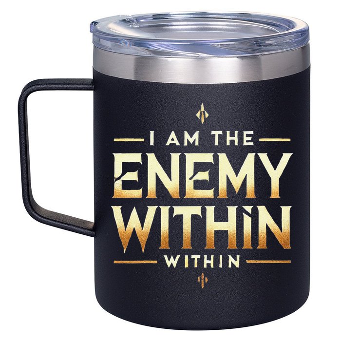 I´M The Enemy Within Bold Motivational Statement 12oz Stainless Steel Coffee Mug