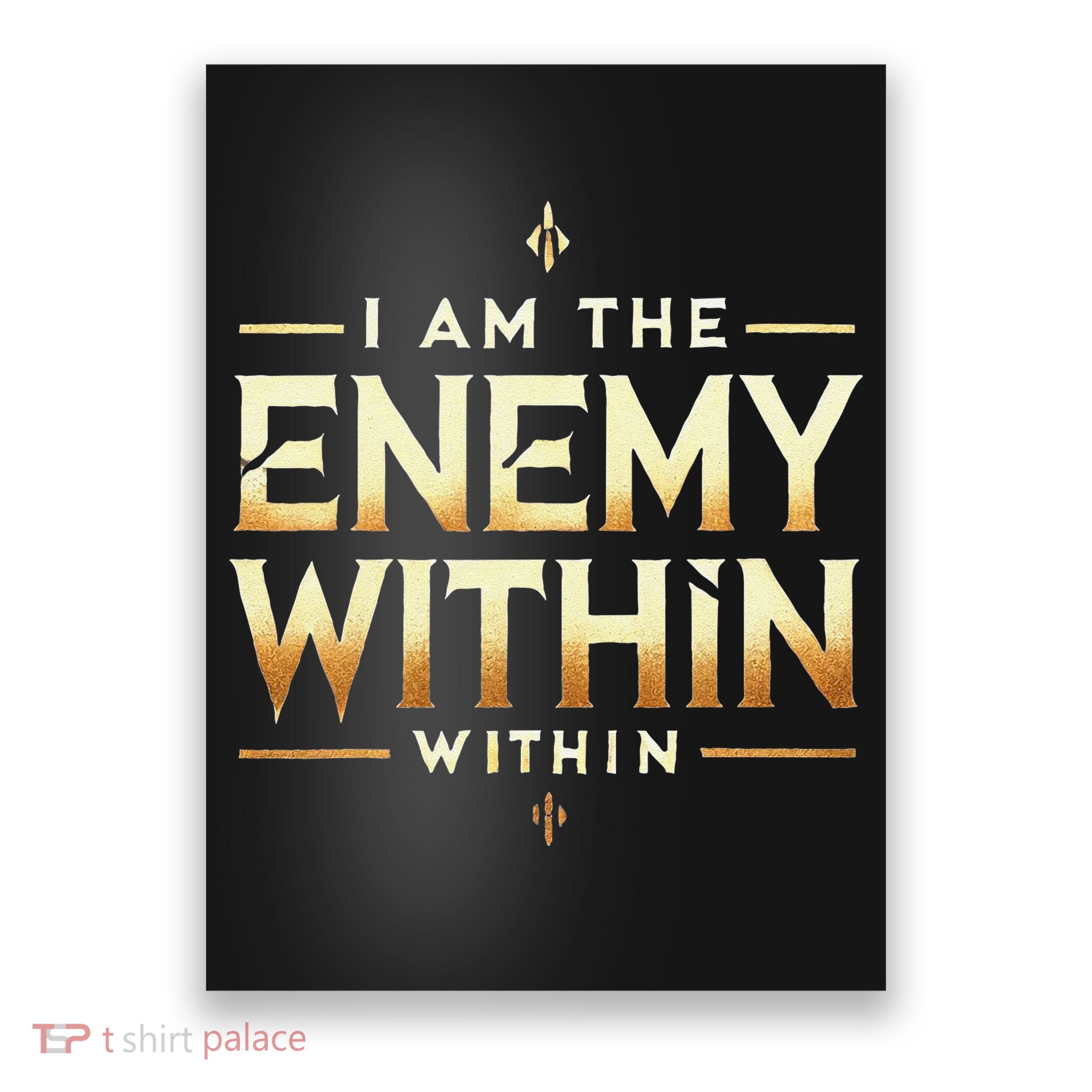 I´M The Enemy Within Bold Motivational Statement Poster