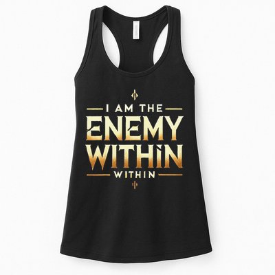 I´M The Enemy Within Bold Motivational Statement Womens Tank Top
