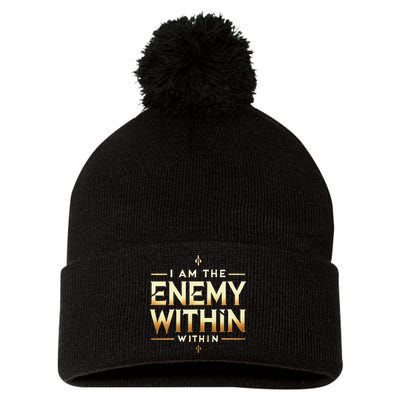 I´M The Enemy Within Bold Motivational Statement Pom Pom 12in Knit Beanie
