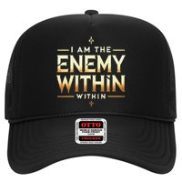 I´M The Enemy Within Bold Motivational Statement Trucker Hat