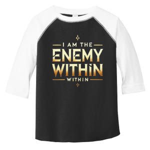 I´M The Enemy Within Bold Motivational Statement Toddler Fine Jersey T-Shirt