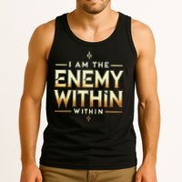 I´M The Enemy Within Bold Motivational Statement Tank Top