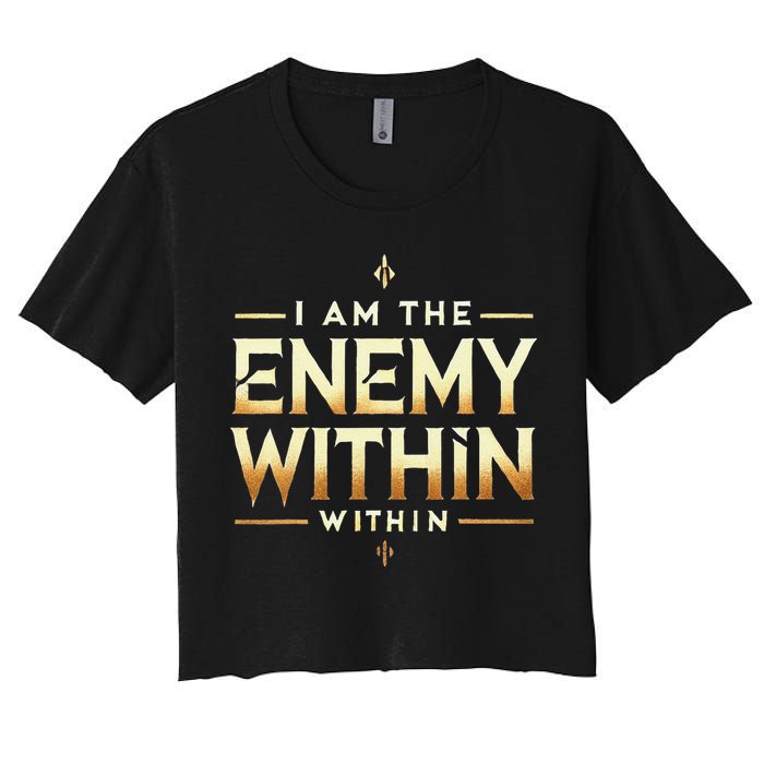 I´M The Enemy Within Bold Motivational Statement Crop Top