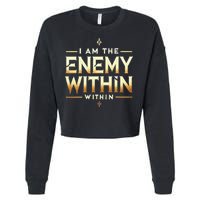I´M The Enemy Within Bold Motivational Statement Cropped Pullover Crew