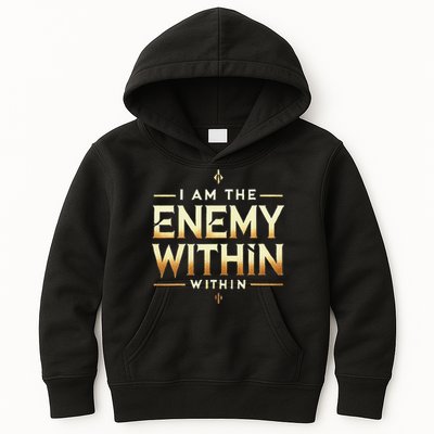 I´M The Enemy Within Bold Motivational Statement Kids Hoodie