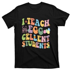 I Teach Egg Cellent Students Easter Bunny T-Shirt