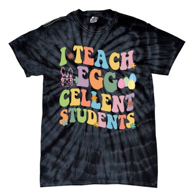 I Teach Egg Cellent Students Easter Bunny Tie-Dye T-Shirt