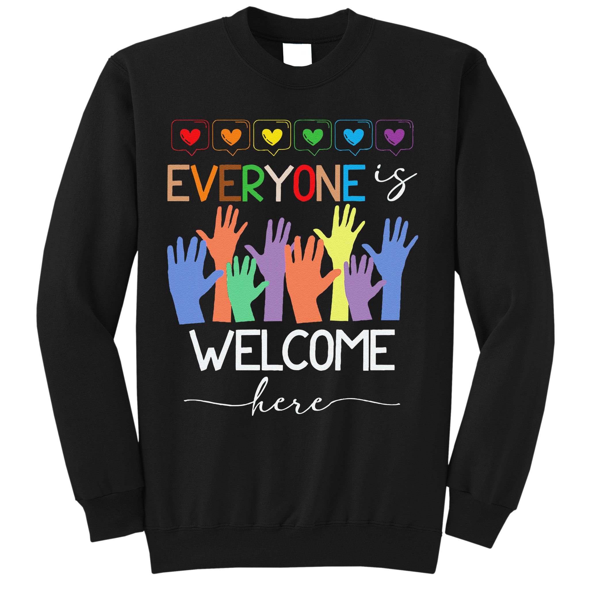 Idaho Teacher Everyone Is Welcome Here Fist Hand Support Sweatshirt