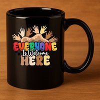 Idaho Teacher Everyone Is Welcome Here Equality LGBT Groovy 11oz C Handle Ceramic Mug