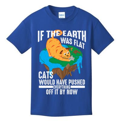 If The Earth Was Flat Cool Planet Cats Funny Gift Kids T-Shirt