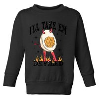 ILl Take Em Deviled Funny Thanksgiving Deviled Eggs Toddler Sweatshirt