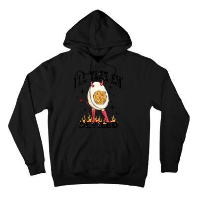 ILl Take Em Deviled Funny Thanksgiving Deviled Eggs Tall Hoodie