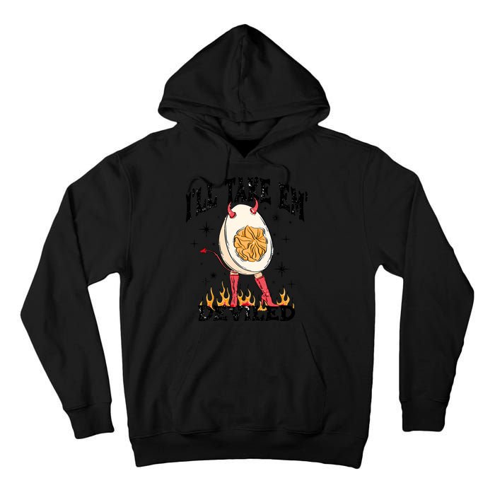 ILl Take Em Deviled Funny Thanksgiving Deviled Eggs Tall Hoodie
