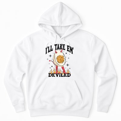 ILl Take Em Deviled Funny Thanksgiving Deviled Eggs Hoodie
