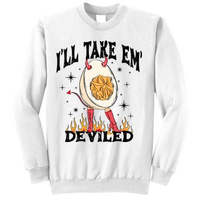 ILl Take Em Deviled Funny Thanksgiving Deviled Eggs Sweatshirt