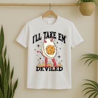 ILl Take Em Deviled Funny Thanksgiving Deviled Eggs T-Shirt