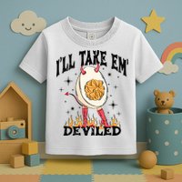 ILl Take Em Deviled Funny Thanksgiving Deviled Eggs Toddler T-Shirt