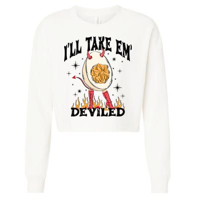 ILl Take Em Deviled Funny Thanksgiving Deviled Eggs Cropped Pullover Crew
