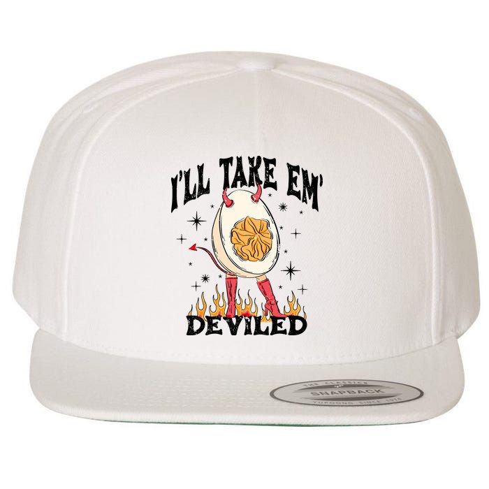 ILl Take Em Deviled Funny Thanksgiving Deviled Eggs Wool Snapback Cap