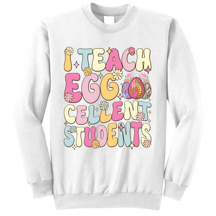 I Teach Egg Cellent Students Easter Day Sweatshirt