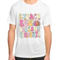 I Teach Egg Cellent Students Easter Day Adult ChromaSoft Performance T-Shirt