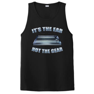 ItS The Ear Not The Gear Studio Sound Guy Audio Engineer PosiCharge Competitor Tank